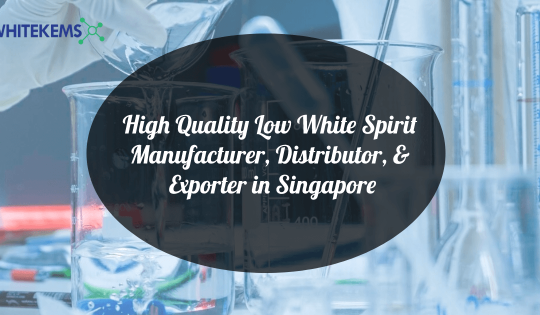 Low Aromatic White Spirit Exporter & Distributor in Singapore